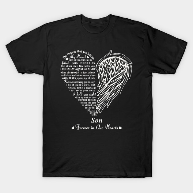 My Heart Split in two, In Memory of My Son T-Shirt by The Printee Co